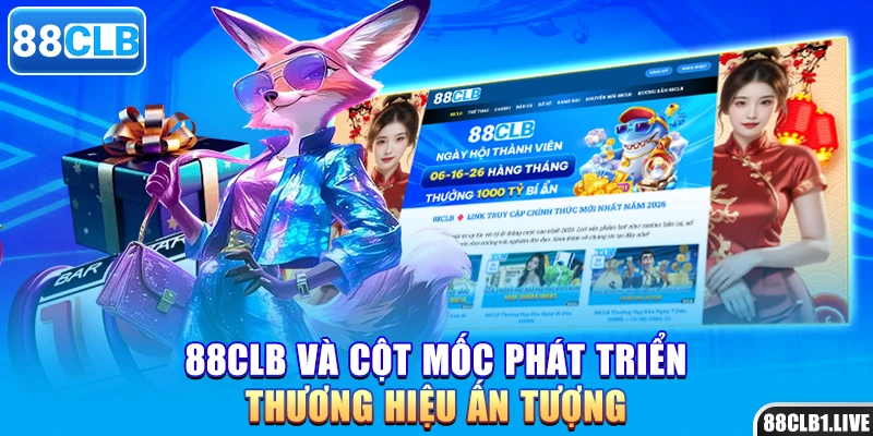 88CLB và cột mốc phát triển thương hiệu ấn tượng