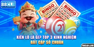 Xiên Lô Là Gì? Top 3 Kinh Nghiệm Bắt Cặp Số Chuẩn